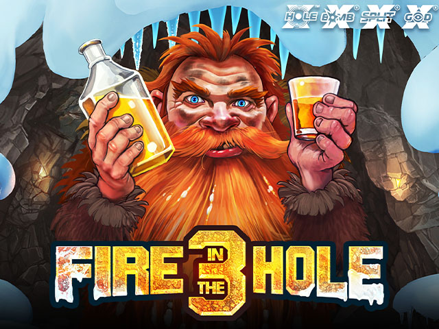 Fire in the Hole 3