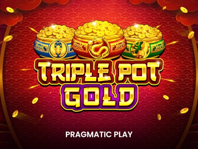 Triple Pot Gold